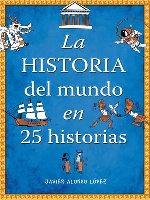 cover image of La historia del mundo en 25 historias